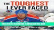 Read The Toughest I Ever Faced: Hockey Hall of Fame Players Remember Their Rivals, Teammates and
