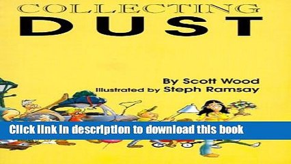 Download Collecting Dust: Being a Collection of Essays, Sketches, Stories, Spoofs, Gags,