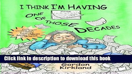 Read I Think I m Having One Of Those Decades Ebook Free