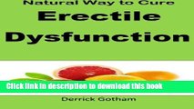 Read Natural Way to Cure Erectile Dysfunction Ebook Free