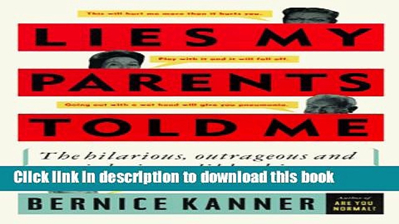 Read Lies My Parents Told Me: The Hilarious, Outrageous and Outright Incredible Things We Grow Up