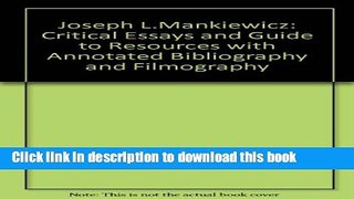 [PDF]  Joseph L. Mankiewicz: Critical Essays with an Annotated Bibliography and a Filmography