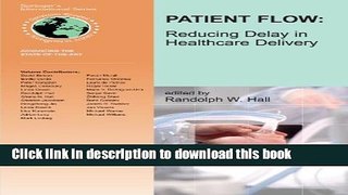 PDF Patient Flow: Reducing Delay in Healthcare Delivery (International Series in Operations