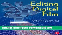 [PDF]  Editing Digital Film: Integrating Final Cut Pro, Avid, and Media 100  [Download] Online