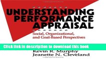 [PDF] Understanding Performance Appraisal: Social, Organizational, and Goal-Based Perspectives