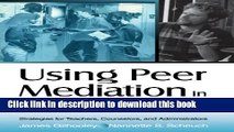 [PDF] Using Peer Mediation in Classrooms and Schools: Strategies for Teachers, Counselors, and