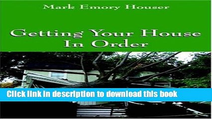 [Download] Getting Your House In Order: For People With Homeowners Insurance Free Books
