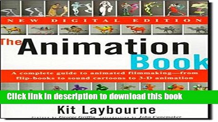 Descargar video: Read The Animation Book: A Complete Guide to Animated Filmmaking--From Flip-Books to Sound