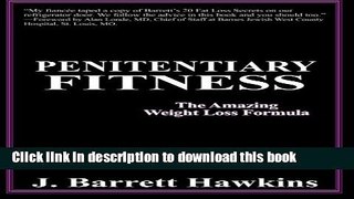 Read Penitentiary Fitness: The Amazing Weight Loss Formula Ebook Free