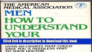 Read Men - How To Understand Your Symptoms (Over 60 Charts That Could Save you A Needless Visit To