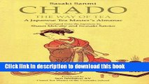 [PDF] Chado the Way of Tea: A Japanese Tea Master s Almanac [Read] Full Ebook