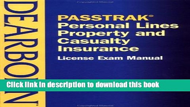 [PDF] PASSTRAK Property and Casualty Personal Lines Insurance License Exam Manual Full EBook