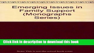 Download Emerging Issues in Family Support PDF Online