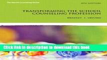 Read Book Transforming the School Counseling Profession (4th Edition) (Merrill Counseling