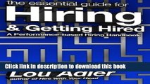 Read Book The Essential Guide for Hiring   Getting Hired: Performance-based Hiring Series E-Book