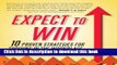 Read Book Expect to Win: 10 Proven Strategies for Thriving in the Workplace ebook textbooks