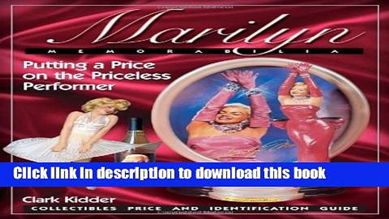 Read Marilyn Memorabilia: Putting a Price on the Priceless Performer Ebook Free