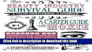 Read The Beauty Industry Survival Guide: A Salon Professional s Handbook ebook textbooks