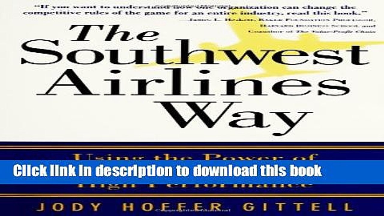 [Download] The Southwest Airlines Way  Full EBook