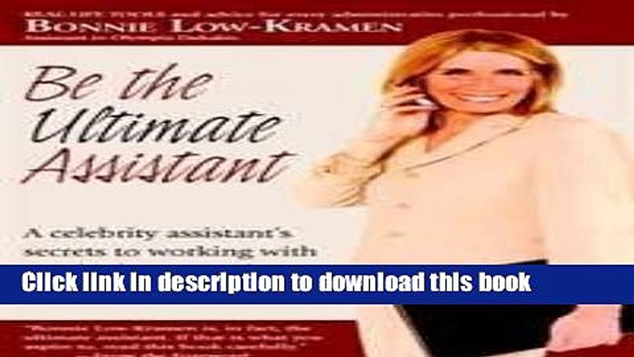 [PDF] Be the Ultimate Assistant: A celebrity assistant s secrets to working with any high-powered