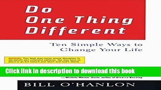 Read Book Do One Thing Different: Ten Simple Ways to Change Your Life ebook textbooks