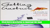 Read Book Getting Unstuck: A Guide to Discovering Your Next Career Path E-Book Free