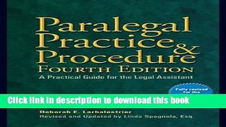 Read Book Paralegal Practice   Procedure Fourth Edition: A Practical Guide for the Legal Assistant