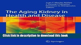 [Download] The Aging Kidney in Health and Disease [PDF] Online
