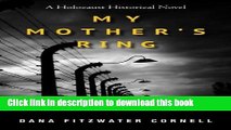 Download My Mother s Ring: A Holocaust Historical Novel  Ebook Free