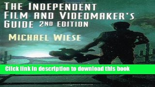 Read The Independent Film   Videomaker s Guide Ebook Free