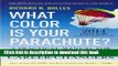 Read Book What Color Is Your Parachute? 2014: A Practical Manual for Job-Hunters and