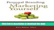 Download Book Personal Branding and Marketing Yourself: The Three PS Marketing Technique as a