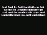 Read South Beach Diet: South Beach Diet Recipe Book: 50 Delicious & Easy South Beach Diet Recipes