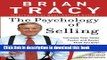 Read Book The Psychology of Selling: Increase Your Sales Faster and Easier Than You Ever Thought