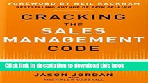 Read Book Cracking the Sales Management Code: The Secrets to Measuring and Managing Sales