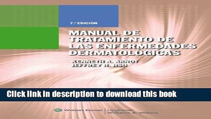 Download Manual de Tratamiento de Las Enfermedades Dermatologicas (MANUAL OF DERMATOLOGIC