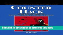 Download Counter Hack: A Step-by-Step Guide to Computer Attacks and Effective Defenses (The Radia