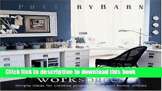 [PDF] Pottery Barn Work Spaces [Download] Full Ebook