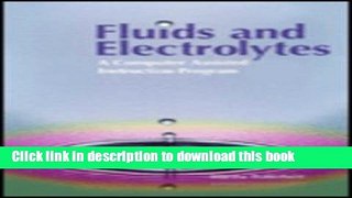 Read Fluids   Electrolytes: A Computer Assisted Instruction Program, Windows, 1e Ebook Free