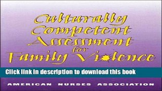 Read Culturally Competent Assessment for Family Violence Ebook Free