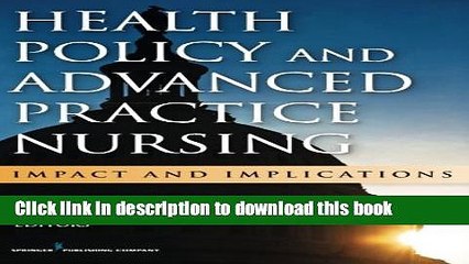 Read Books Health Policy and Advanced Practice Nursing: Impact and Implications ebook textbooks