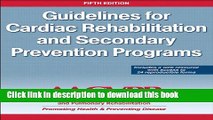 Read Books Guidelines for Cardia Rehabilitation and Secondary Prevention Programs-5th Edition With