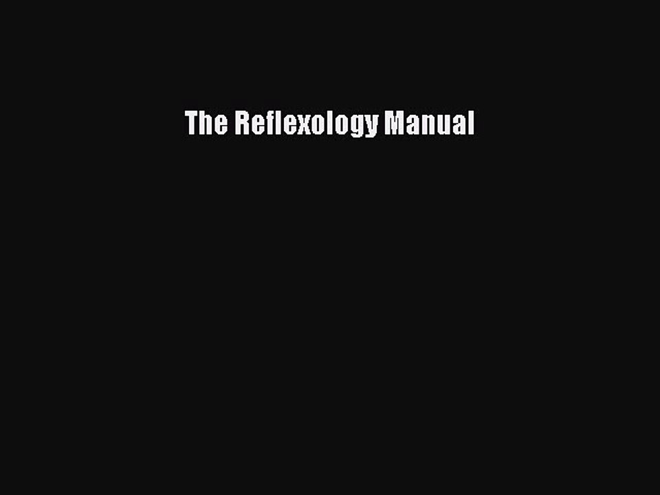 READ book  The Reflexology Manual  Full Free
