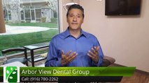 Arbor View Dental Group Roseville ExcellentFive Star Review by James W.