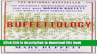 Read Buffettology: The Previously Unexplained Techniques That Have Made Warren Buffett The Worlds