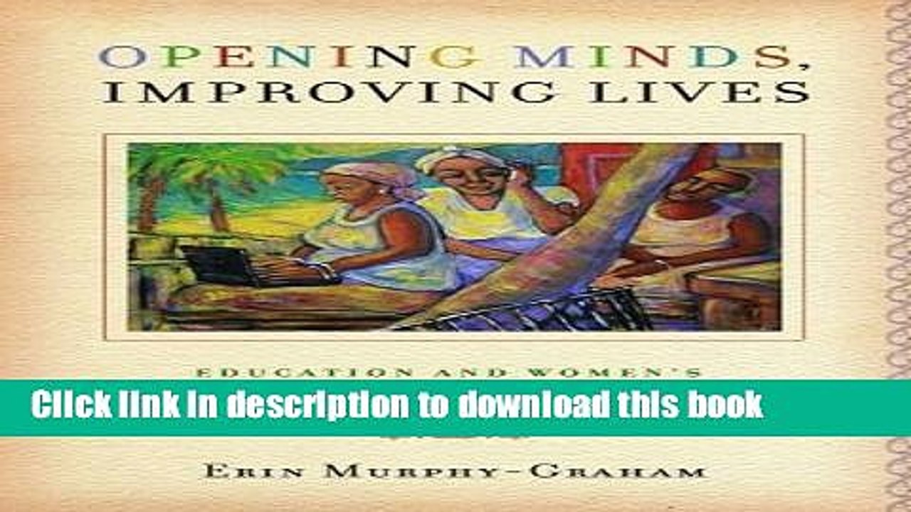 Read Opening Minds, Improving Lives: Education and Women s Empowerment in Honduras  Ebook Free