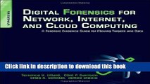 Read Digital Forensics for Network, Internet, and Cloud Computing: A Forensic Evidence Guide for