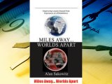 Enjoyed read Miles Away... Worlds Apart