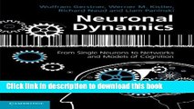 Download Neuronal Dynamics: From Single Neurons to Networks and Models of Cognition Free Books