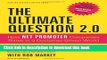 [Read PDF] The Ultimate Question 2.0 (Revised and Expanded Edition): How Net Promoter Companies